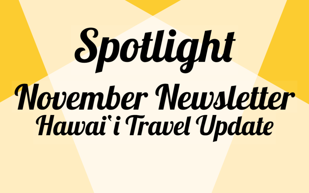 Hawai‘i Travel Update November Newsletter